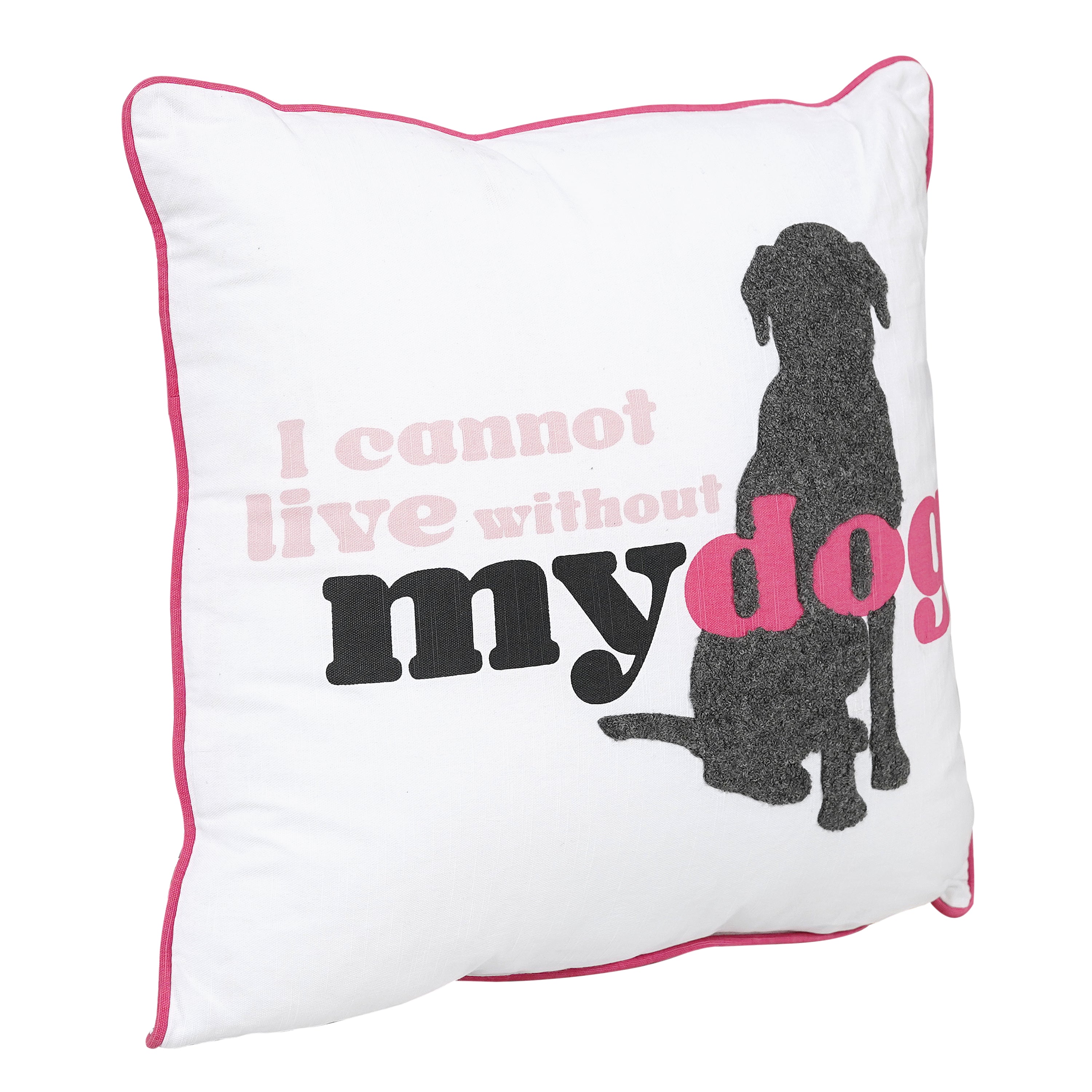 Cannot Live Without Pillow