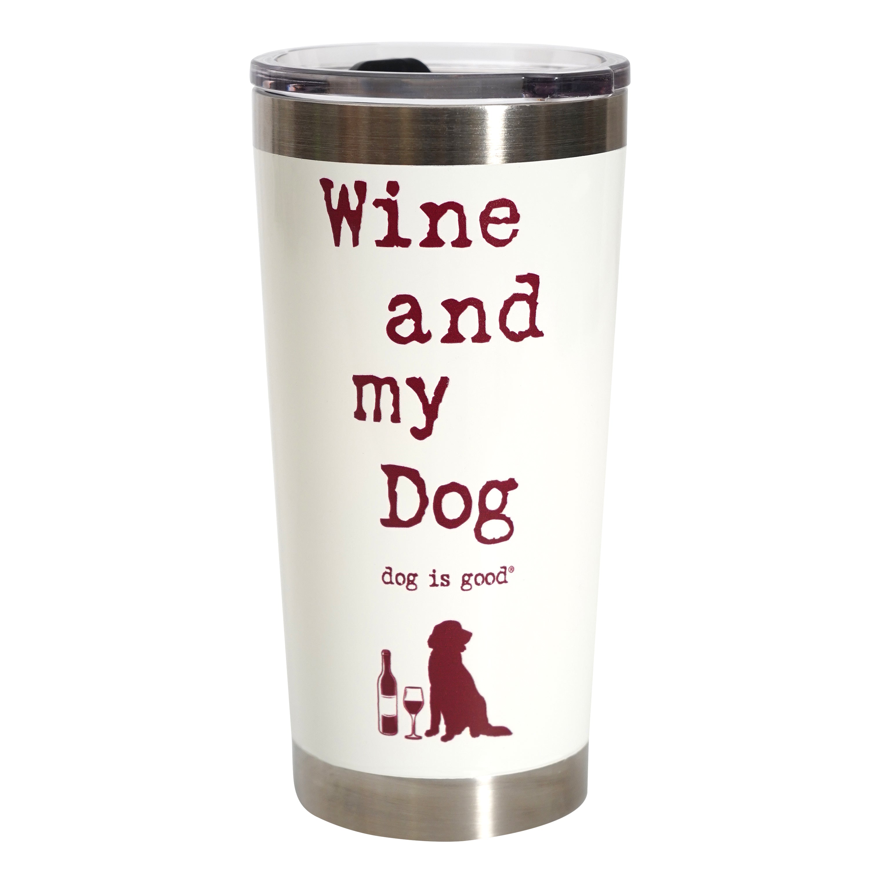 Wine and My Dog 20oz Tumbler